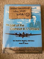 The Last of the Combat B-17 Drivers - Col. Harold D. Weekley - SCARCE OOP!