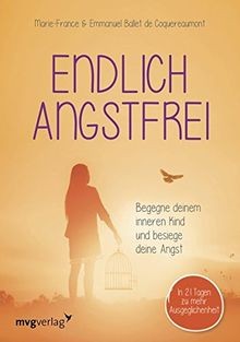 Endlich angstfrei begegne - endlich, angstfrei: