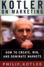 Kotler on Marketing: How to