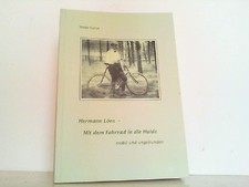 Hermann Löns - Mit dem Fahrrad in die Haide: Mobil und ungebunden. Euhus, Walter