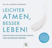 LEICHTER ATMEN, BESSER LEBEN * Gesund durch eine ge... | Buch | Zustand sehr gut