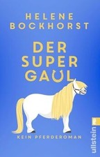 Der Supergaul: Kein Pferderoman | Humor, Spannung, ... | Buch | Zustand sehr gut