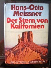 Hans-Otto Meissner - Der Stern von Kalifornien - Reisen und Abenteuer