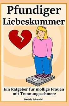 Pfundiger liebeskummer ein - pfundiger, liebeskummer: