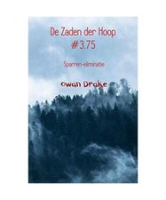 De Zaden der Hoop #3.75: Sparren-eliminatie, Drake, Owan