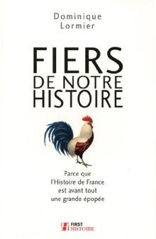 Fiers notre histoire - histoire,