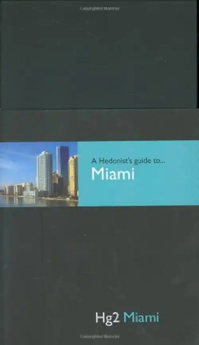 Hedonist guide miami - to,