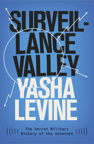 Surveillance valley the - |,