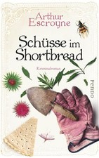 Schüsse im Shortbread: Kriminalroman (Arthur-Escroyne-Reihe) Escroyne, Arthur: