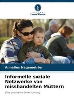 Annelies Hagemeister | Informelle soziale Netzwerke von misshandelten Müttern