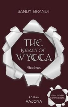 The legacy wycca shadows - legacy,