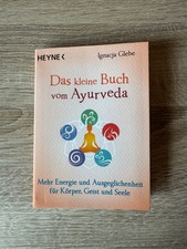 Das kleine Buch vom Ayurveda von Ignacja Glebe