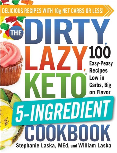 The dirty lazy keto - the, dirty,