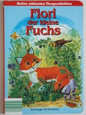 FLORI, DER KLEINE FUCHS Buch Kleinkind Kinder Tiergeschichten