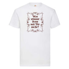 Was stimmt denn mit dir nicht? T-Shirt Weiß