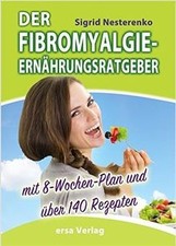 Der Fibromyalgie-Ernährungsberater: Mit 8-Wochen-Plan un... | Buch | Zustand gut