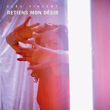 Retiens mon desir - mon, von