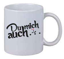 Kaffee Tasse "Du Mich Auch"