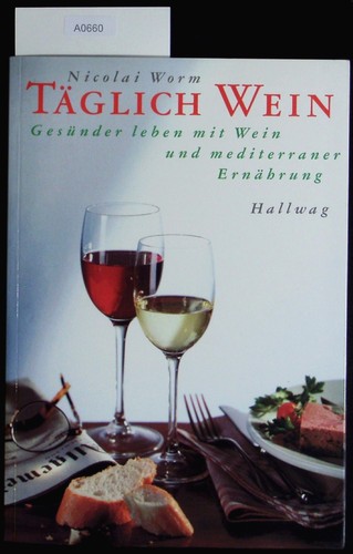 Täglich wein gesünder - wein., leben