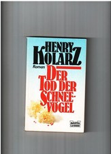 Der Tod der Schneevögel  von  Henry Kolarz
