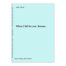 When I fall for you: Roman - Olivia, Julie: