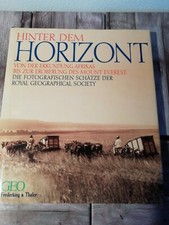 HINTER DEM HORIZONT  - Die fotografischen Schätze der Royal Geographic Society