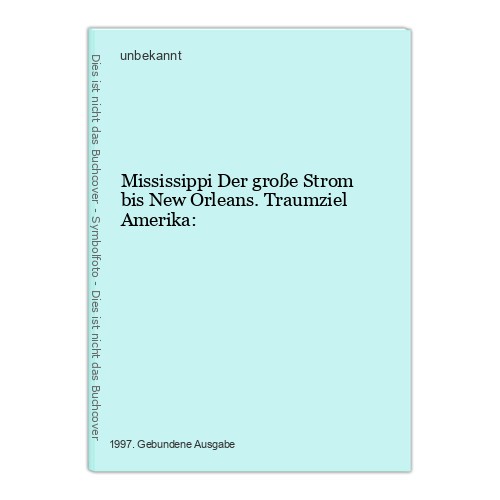 Mississippi der große strom - der,