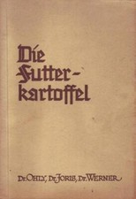 Die Futterkartoffel Anbau, Aufbewahrung, Fütterung