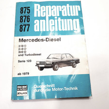 Reparaturanleitung Band 875  - Mercedes W123 - 200D-240D-300D-Turbo  ab 1979