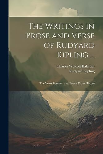 Kipling writings in prose - -,