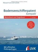 Bodenseeschifferpatent kompakt: Motorboot und Segelboot ... | Buch | Zustand gut