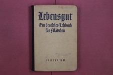 343458 LEBENSGUT Verlag Moritz Diesterweg Ein deutsches Lesebuch für Mädchen H