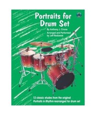 Portraits for Drum Set: 12 Classic Etudes from the Original Portraits in Rhythm 