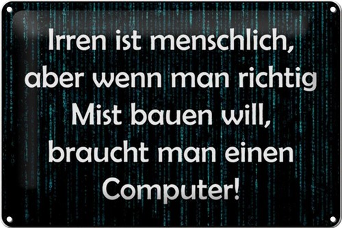 Blechschild spruch 30x20 - blechschild,