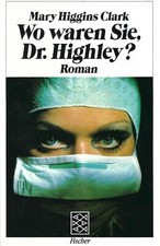 Wo waren Sie, Dr. Highley? | Mary Higgins Clark Thriller | Fischer Verlag