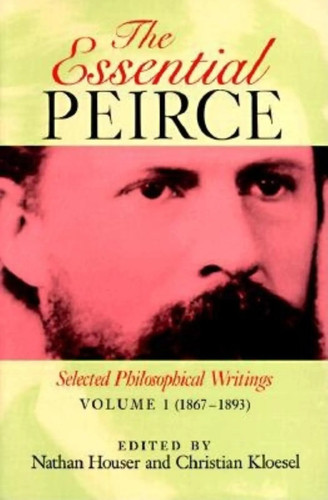 The essential peirce volume - essential, peirce,