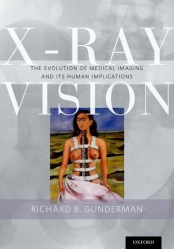 Richard gunderman x ray - gunderman, x-ray