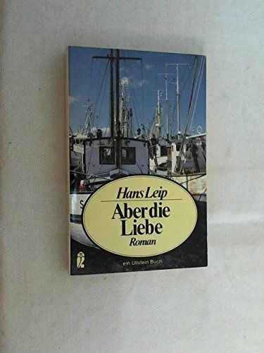 Aber die liebe - aber, ullstein