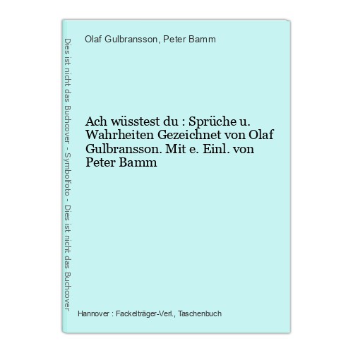Ach wüsstest sprüche u - du,