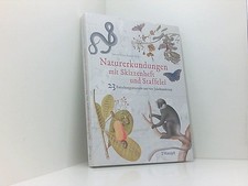 Naturerkundungen mit Skizzenheft und Staffelei: 23 Forschungsreisende aus vier J