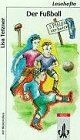 Der Fussball. Mit Materialien