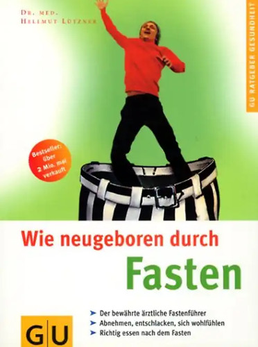 Wie neugeboren durch fasten - neugeboren,