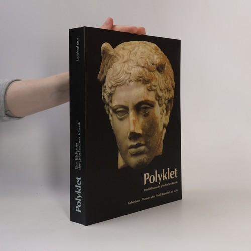 Polyklet der bildhauer - der,