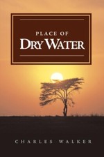 Walker - Place of Dry Water -