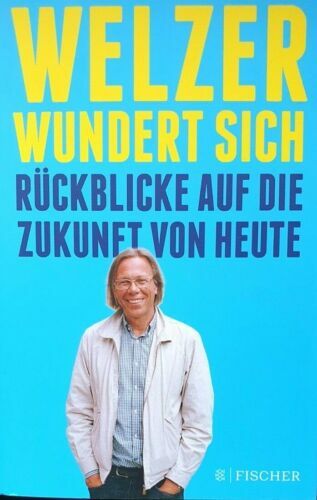 Welzer wundert sich