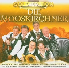 die Mooskirchner - Gold-Edition