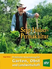 Sepp Holzers Permakultur |