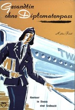 Gesandtin ohne Diplomatenpass