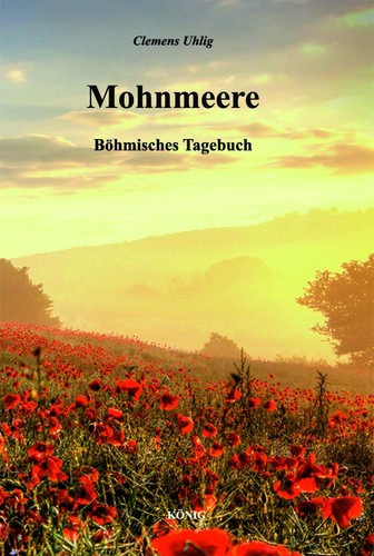 Mohnmeere clemens uhlig - mohnmeere,
