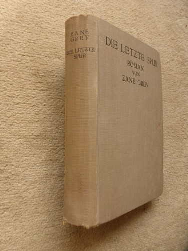 Zane grey die letzte spur - zane,